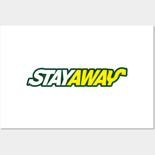 STAY AWAY Posters and Art